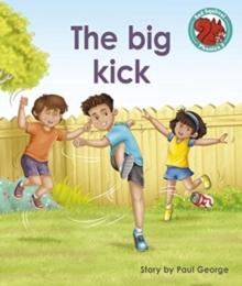 The big kick