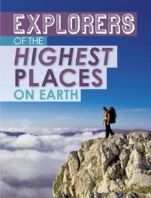 Explorers of the Highest Places on Earth