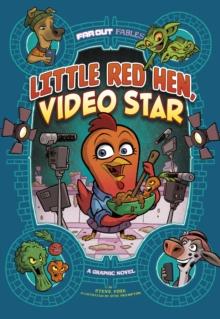 Little Red Hen, Video Star : A Graphic Novel