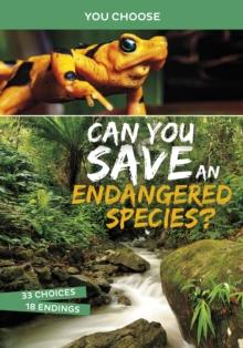 Can You Save an Endangered Species? : An Interactive Eco Adventure