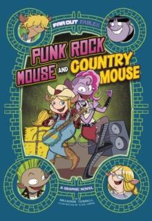 Punk Rock Mouse and Country Mouse : A Graphic Novel