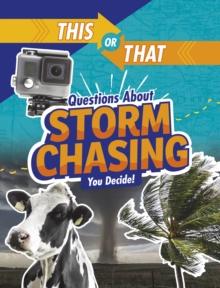 This or That Questions About Storm Chasing : You Decide!