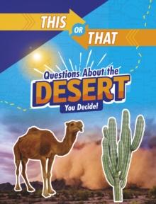 This or That Questions About the Desert : You Decide!