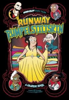 Runway Rumpelstiltskin : A Graphic Novel