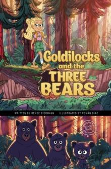 Goldilocks and the Three Bears : A Discover Graphics Fairy Tale