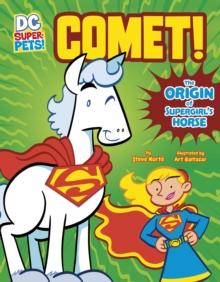 Comet! : The Origin of Supergirl's Horse