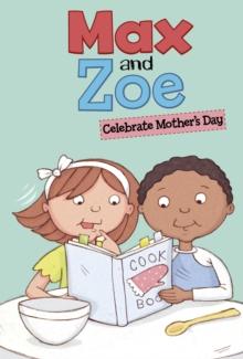 Max and Zoe Celebrate Mother's Day