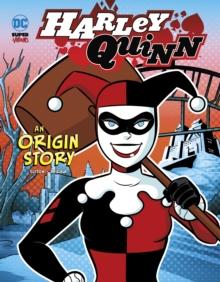 Harley Quinn : An Origin Story