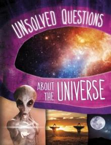 Unsolved Questions About the Universe