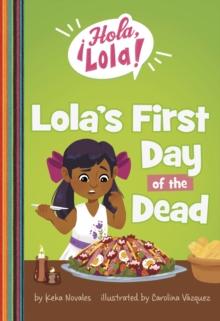 Lola's First Day of the Dead