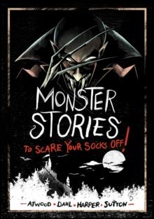 Monster Stories to Scare Your Socks Off!