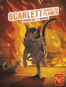 Scarlett Braves the Flames : Heroic Cat to the Rescue