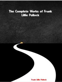 The Complete Works of Frank Lillie Pollock