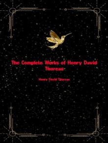 The Complete Works of Henry David Thoreau