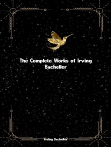 The Complete Works of Irving Bacheller