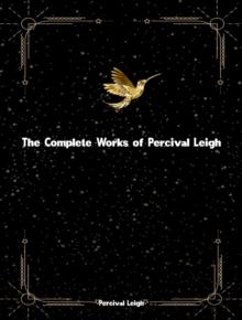 The Complete Works of Percival Leigh