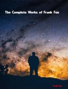 The Complete Works of Frank Fox