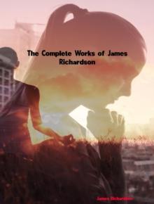 The Complete Works of  James D. Richardson