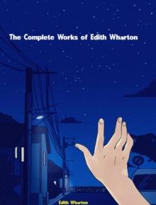 The Complete Works of Edith Wharton