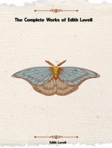 The Complete Works of Edith Lavell