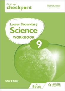 Cambridge Checkpoint Lower Secondary Science Workbook 9 : Second Edition