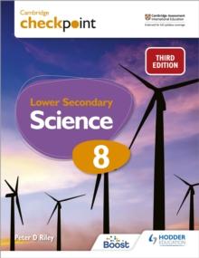 Cambridge Checkpoint Lower Secondary Science Student's Book 8 : Third Edition