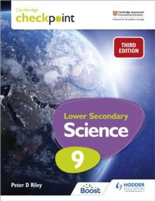 Cambridge Checkpoint Lower Secondary Science Student's Book 9 : Third Edition