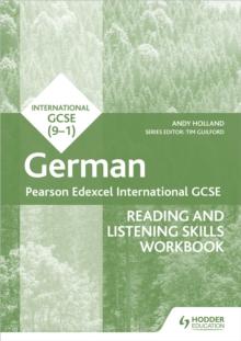 Pearson Edexcel International GCSE German Reading and Listening Skills Workbook