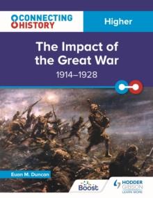 Connecting History: Higher The Impact of the Great War, 1914 1928