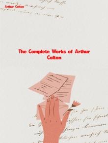 The Complete Works of Arthur Colton