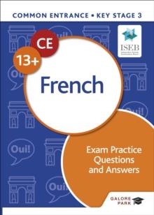 Common Entrance 13+ French Exam Practice Questions and Answers