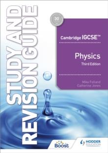 Cambridge IGCSE  Physics Study and Revision Guide Third Edition