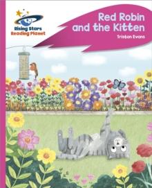 Reading Planet - Red Robin and the Kitten - Pink C: Rocket Phonics