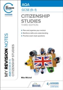 My Revision Notes: AQA GCSE (9-1) Citizenship Studies Third Edition