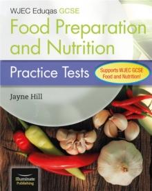 CBAC TGAU Paratoi Bwyd a Maeth   Profion Ymarfer (WJEC Eduqas GCSE Food Preparation and Nutrition: Practice Tests)