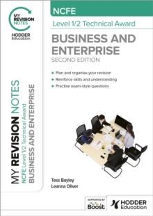 My Revision Notes: NCFE Level 1/2 Technical Award in Business and Enterprise Second Edition