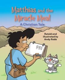 Reading Planet KS2 : Matthias and the Miracle Meal: A Christian Tale - Venus/Brown