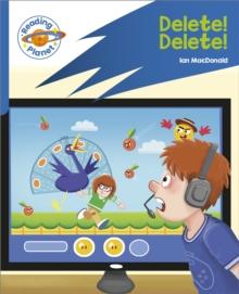 Reading Planet: Rocket Phonics  Target Practice - Delete! Delete! - Blue