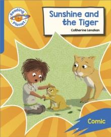 Reading Planet: Rocket Phonics  Target Practice - Sunshine and The Tiger - Blue