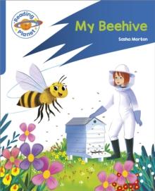 Reading Planet: Rocket Phonics  Target Practice - My Beehive - Blue