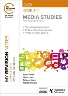 My Revision Notes: OCR GCSE (9 1) Media Studies Second Edition