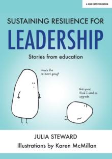 Sustaining Resilience in Leadership: Stories from Education