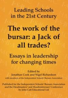 The Work of the Bursar: A Jack of All Trades?: Essays in Leadership for Changing Times