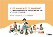 EYFS: Language of Learning  a handbook to provoke, provide and evaluate language development