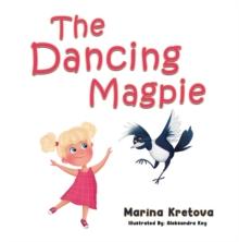 The Dancing Magpie