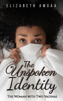 The Unspoken Identity : The Woman with Two Vaginas