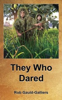 They Who Dared