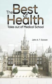 The Best of Health : Tales out of Medical School