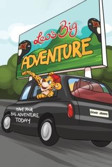 Leo's Big Adventure : Have Your Big Adventure Today