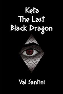 Keta : The Last Black Dragon